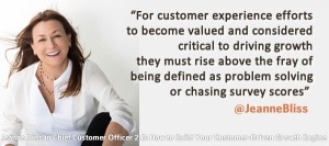 Jeanne Bliss: how to build your customer-driven growth engine