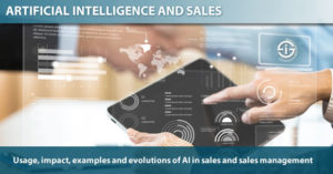 Artificial intelligence in sales: usage, impact, examples and evolutions